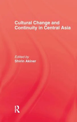 Cultural Change & Continuity In Central Asia