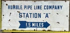New ListingVintage Porcelain Oil Field Sign - Humble Pipe Line Company Station 'A'