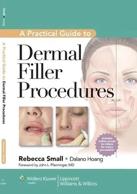 LWW - A Practical Guide to Dermal Filler Procedures - Rebecca Small , Hardcover