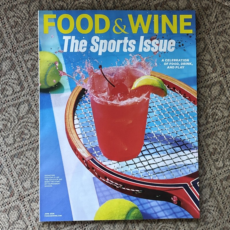 Food & Wine Magazine June 2026 The Sports Issue Celebration of Food Drink & Play
