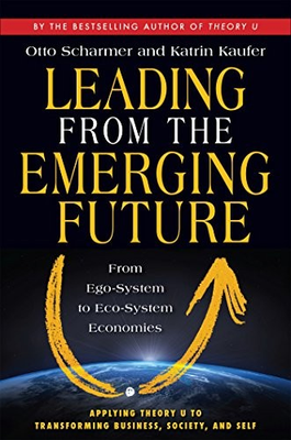 #ad Leading from the Emerging Future: From Ego System to Eco System Economies BK C $4.49