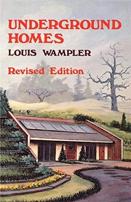 Underground Homes, Wampler, Louis, Used; Good Book