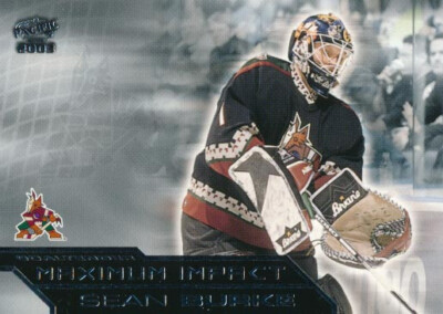 2002-03 Pacific MAXIMUM IMPACT #6 SEAN BURKE - Phoenix Coyotes