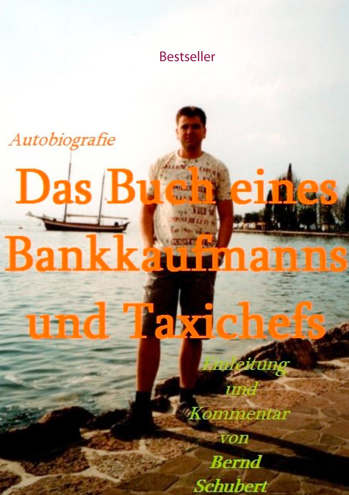 Thumbnail - Das Buch Eines Bankkaufmanns Und Taxichefs Bernd Schubert