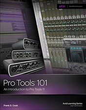 Pro Tools 101: An Introduction to Pro Tools 11 Avid Learning