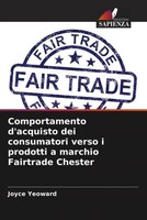 Joyce Yeoward | Comportamento D'acquisto Dei Consumatori Verso I Prodotti A...