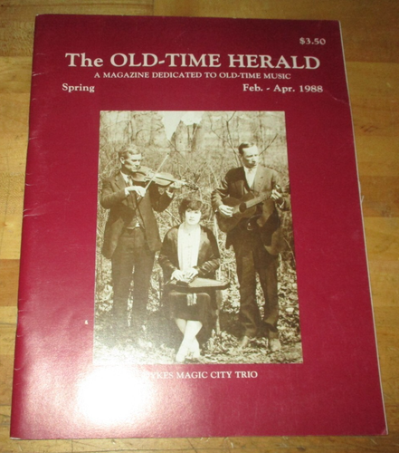 1988 The Old-Time Herald: Dedicated to Old-Time Music - Spring Issue - Issue #3