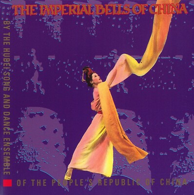 The Imperial Bells of China - The Hubei Song and Dance Ensemble