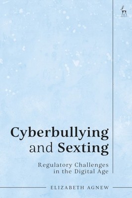CYBERBULLYING AND SEXTING by AGNEW ELIZABETH Hardback Self Help Business