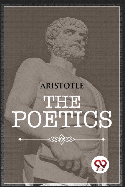 The Poetics by Aristotle PAPERBACK 9789356569591