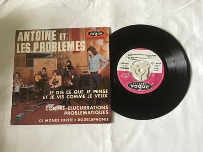 ANTOINE ET LES PROBLEMES - JE DIS CE QUE JE PENSE 7  EP FRENCH VOGUE
