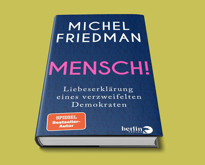 Mensch! - Michel Friedman