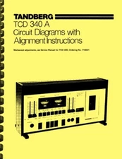  Tandberg TCD 340A Cassette Deck CIRCUIT DIAGRAMS & ALIGNMENT INSTRUCTIONS 