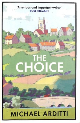 The Choice by Arditti, Michael