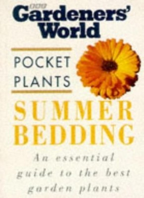 Summer Bedding (''Gardeners' World'' Pocket Plants),A. M. Clevely