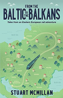 From the Baltic to the Balkans: Tales from an Eastern E - Paperback / softback N