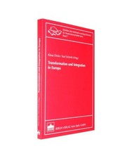 Transformation und Integration in Europa, Hrsg. v. Dicke, Klaus /Schmitt, Karl