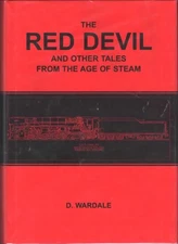 THE RED DEVIL AND OTHER TALES FROM THE AGE OF STEAM by WARDALE