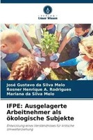 José Gustavo Da Silva Melo (U. A.) | Ifpe: Ausgelagerte Arbeitnehmer Als...