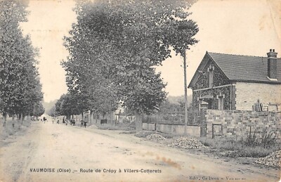 Old postcard 60 VAUMOISE / ROUTE DE CREPY A VILLERS COTTERETS