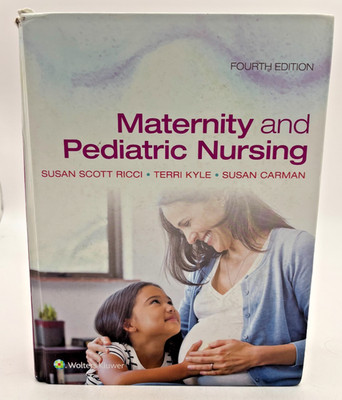 Maternity and Pediatric Nursing 4th Edition HC 2021 Wolters Kluwer Ricci Carman