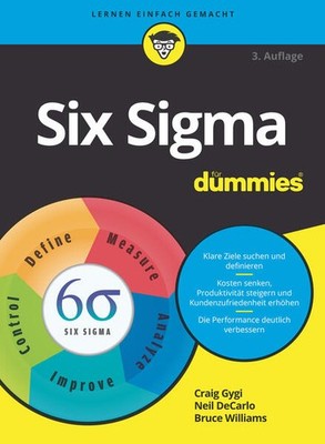 Six Sigma für Dummies | Craig Gygi, Neil DeCarlo, Bruce Williams | deutsch