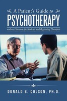 A Patient's Guide To Psychotherapy Donald B. Colson Taschenbuch Englisch 2016