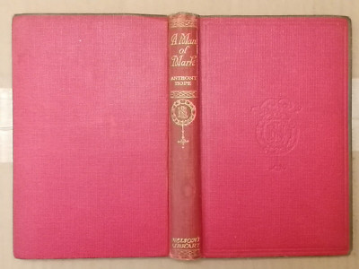 Anthony Hope - A MAN OF MARK - T. Nelson & Sons - ca. 1925