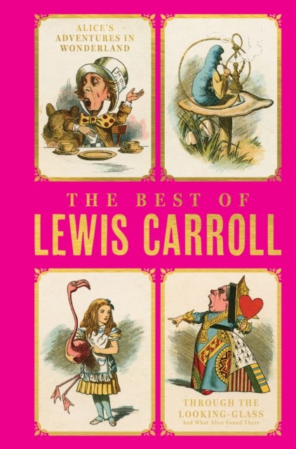 The Best Of : Alice's Adventures In Wonderland; Through The Looking-Glass; What Alice Found There Lewis Carroll - Image 3