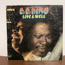 B.B. King Live & Well Vinyl LP VG Condition Blues Guitar *BLS-6031* (B-646)