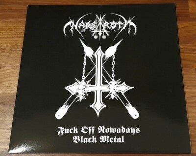 Nargaroth ‎– Fuck Off Nowadays Black Metal LP IMPORT VINYL RECORD