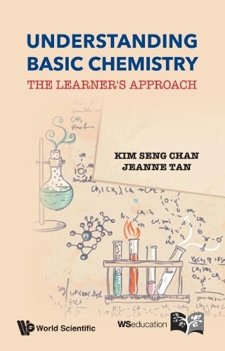 Understanding Basic Chemistry: The Learner's Approach by Kim ... - 9789814612289