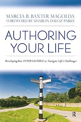 Authoring Your Life: Developing an Internal Voice to Navigate Li