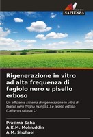 Rigenerazione In Vitro Ad Alta Frequenza Di Fagiolo Nero E Pisello Erboso Buch