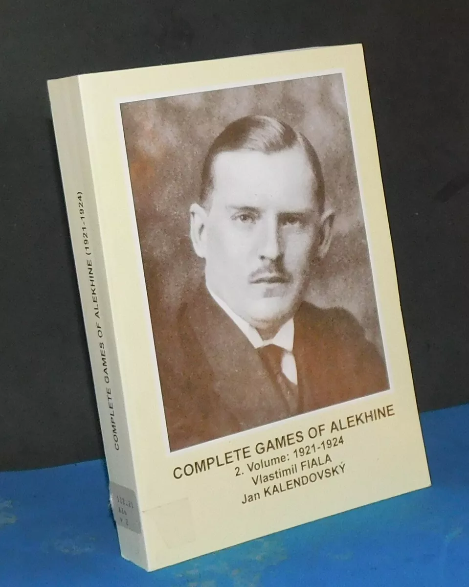 Complete Games of Alekhine, Vol. 1