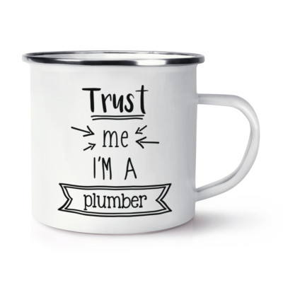 Trust Me I'm A Plumber Retro Emaille Becher Tasse - Lustig Best Favourite Camping