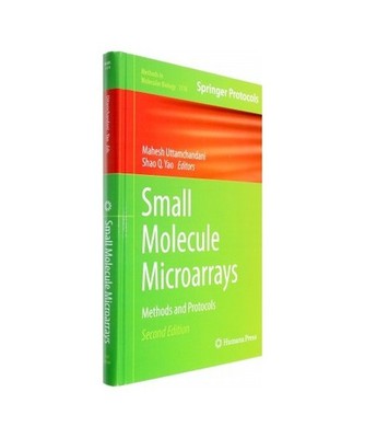 Small Molecule Microarrays: Methods and Protocols: Methods and Protocols