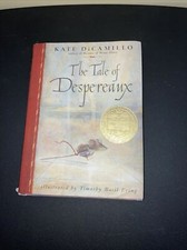 The Tale of Despereaux : Being the Story of a Mouse, a Princess, Some Soup, and
