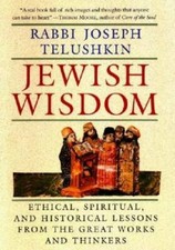 Jewish Wisdom:  Ethical, Spiritual, and Historical Lessons from the Great - GOOD