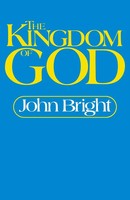 The Kingdom Of God John Bright Taschenbuch Kartoniert / Broschiert Englisch 1980