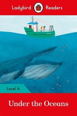 Ladybird Readers Level 4 - Under the Oceans (ELT Graded  (Paperback) (UK IMPORT)