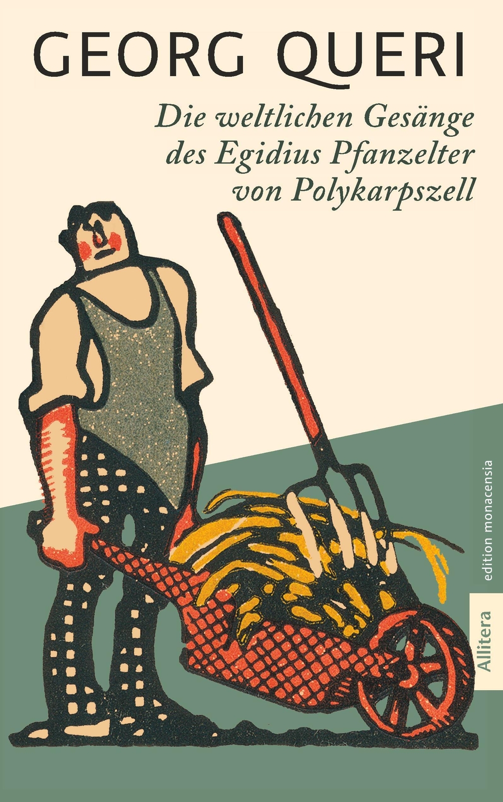 Thumbnail - Georg Queri | Die Weltlichen Gesänge Des Egidius Pfanzelter Von