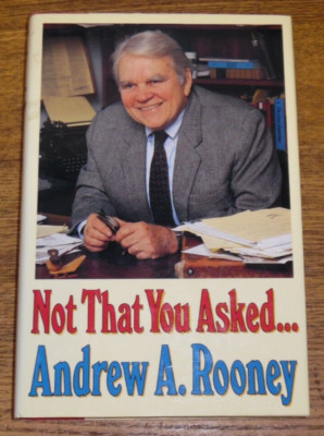 Not That You Asked... by Andrew A. Rooney (1989, Hardcover) - SIGNED