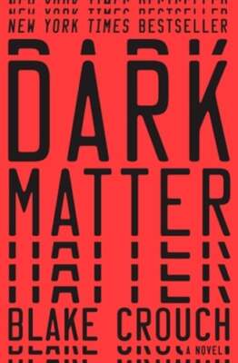 Dark Matter by Blake Crouch: Used