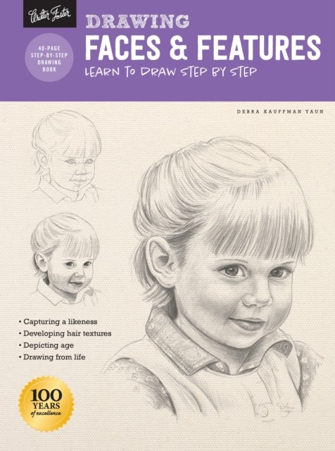 Drawing: Faces & Features by Debra Kauffman Yaun (Paperback Book)