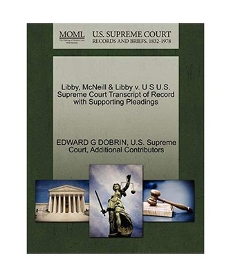 Libby, McNeill & Libby V. U S U.S. Supreme Court Transcript of Record with Suppo