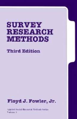 Survey Research Methods, Third Edition (Applied Social Research Methods S - GOOD