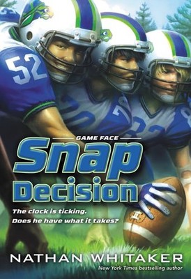Snap Decision (Game Face) - Whitaker, Nathan - Good - See condition notes