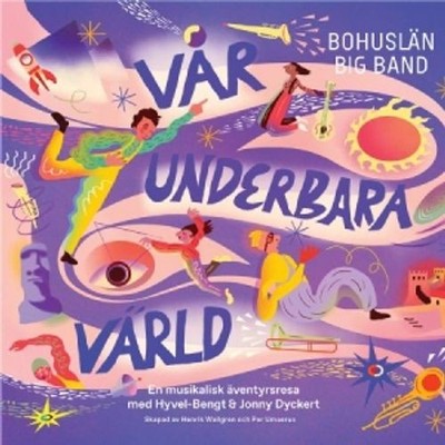 Audio Cd - Bohuslan Big Band - Var Underbara Varld  - Prophone -D- Neu