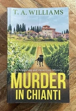 Murder in Chianti: A gripping cozy mystery from T.A. Williams by T A Williams